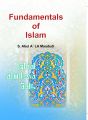 Fundamentals of Islam by Syed Abu Alaa Maududi - English. 