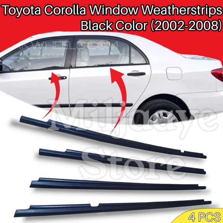Toyota Corolla Weatherstrip WindowStrip Outerstrips Black Color 4pcs For 4 Sides 2002 2003 2004 2005 2006 2007 2008
