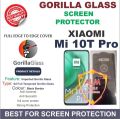 XIAOMI MI 10T PRO GORILLA OG Hd Plus Tempered Glass Screen Protector Full Edge Cover Premium Quality. 