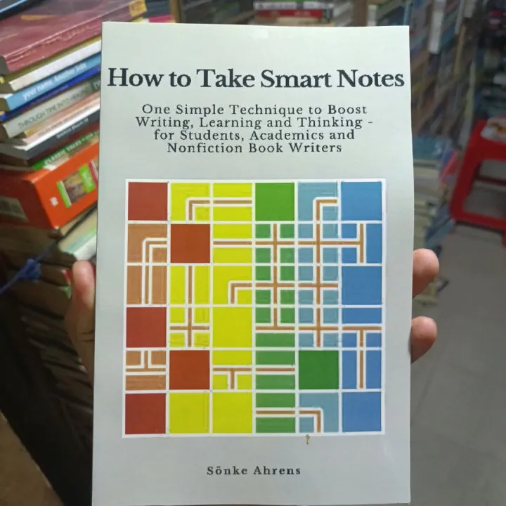 How to Take Smart Notes: One Simple Technique to Boost Writing, Learning and Thinking

Book by Sönke Ahrens