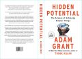 Hidden potential by Adam grant. 