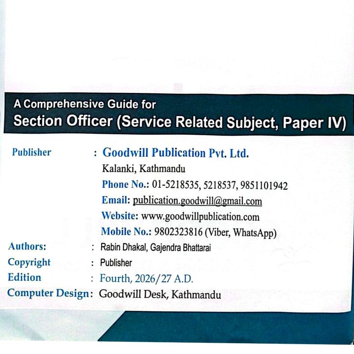 Section%20Officer%20Fourth%20Paper%20Service%20Related%20Subject%20%7C%20Revised%204th%20Edition%202026%20%7C%20Rabin%20Dhakal%20%7C%20Gajendra%20Bhattarai%20%7C%20English%20Medium%20%7C%20Goodwill%20Publication%20-%20Image%203