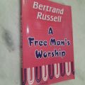 A FREE MANS WORSHIP BY BERTRAND RUSSELL. 