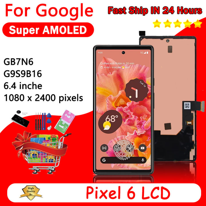 6.4“ Super AMOLED For Google Pixel 6 Pixel6 GB7N6 G9S9B16 LCD Display ...