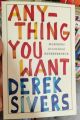 Anything You Want: 40 Lessons for a New Kind of Entrepreneur by Derek Sivers. 