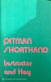 Pitman Shorthand Instructor and Key. 