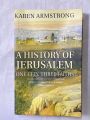 A HISTORY OF JERUSALEM BY KAREN ARMSTRONG. 