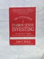 THE LITTLE BOOK OF COMMON SENSE INVESTING BY JOHN C. BOGLE. 