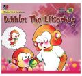 Bubbles The Litterbug story book. 