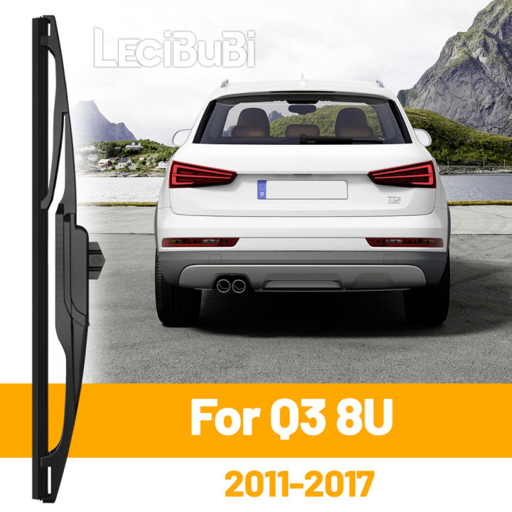 For Audi Q3 8U 2011-2017 2012 2013 2014 2015 2016 Rear Windshield Windscreen Wiper Blade Tailgate Window Wipers Accessories
