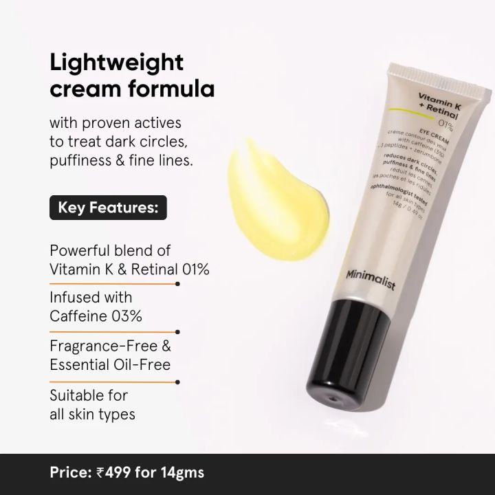 Minimalist%20Caffeine%20Eye%20Cream%20with%20Retinal%20&%20Vitamin%20K%20for%20Dark%20Circles,%20Puffiness,%20Bags%20Under%20Eyes,%20Wrinkles%20&%20Fine%20Lines%20%7C%20For%20Women%20&%20Men%20%7C%200.49%20oz%20/%2014%20gm%20-%20Image%202