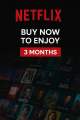 Netflix 3 Month 4K UHD. 