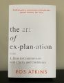 The Art of Explanation: How to Communicate with Clarity and Confidence
Book by Ros Atkins. 