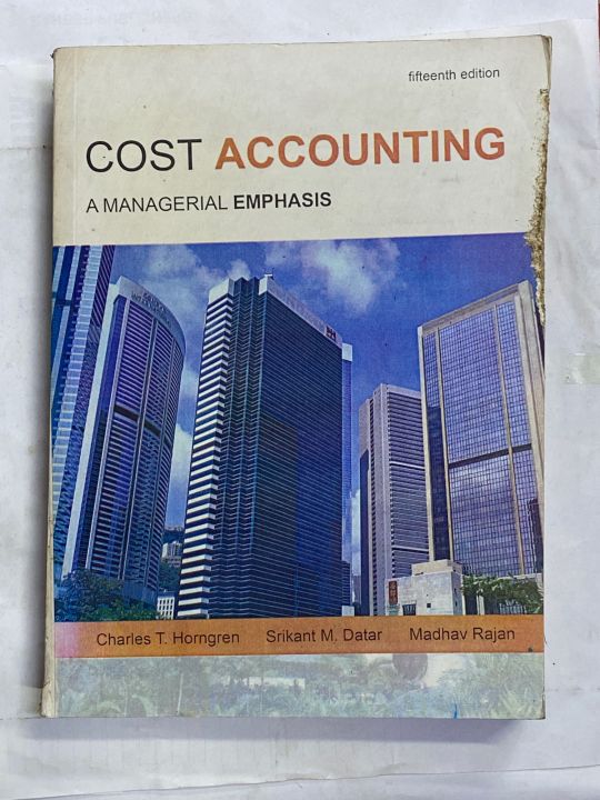 COST ACCOUNTING 15th EDITION BY CHARLES. T. HORNGREN