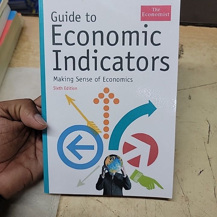 The Economist Guide to Economic Indicators Making Sense of Economics ...
