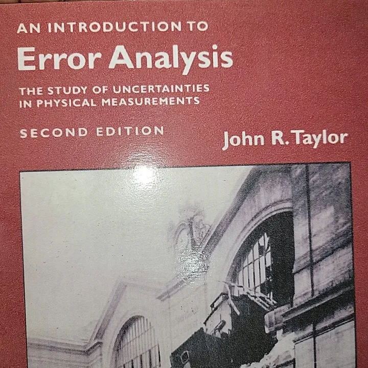 An Introduction to Error Analysis By John R. Taylor