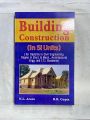 BUILDING CONSTRUCTION (IN SI UNITS ) BY NL ARORA B. R. GUPTA. 