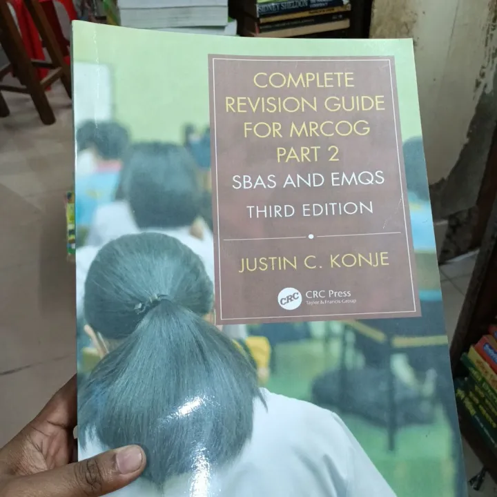 COMPLETE REVISION GUIDE FOR MRCOG PART 2 SBAS AND EMQS THIRD EDITION

JUSTIN C. KONJE