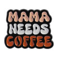 Good Vibes and Hot Coffee Enamel Pins Funny Quotes Coffee Is My Therapy Mama Needs Coffee Brooches Lapel Badge Jewelry .