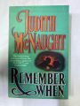 REMEMBER WHEN BY JUDITH MC NAUGHT. 