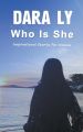 Who Is She by Dara Ly (Paperback-Premium). 