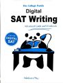 THE COLLEGE PANDA DIGITAL SAT WRITING - ADVANCED GUIDE AND WORKBOOK. 