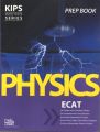 Kips Entry Tests Series Physics ECAT Prep book. 