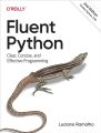 Fluent Python: Clear, Concise, and Effective Programming , 2nd edition by Luciano Ramalho. 