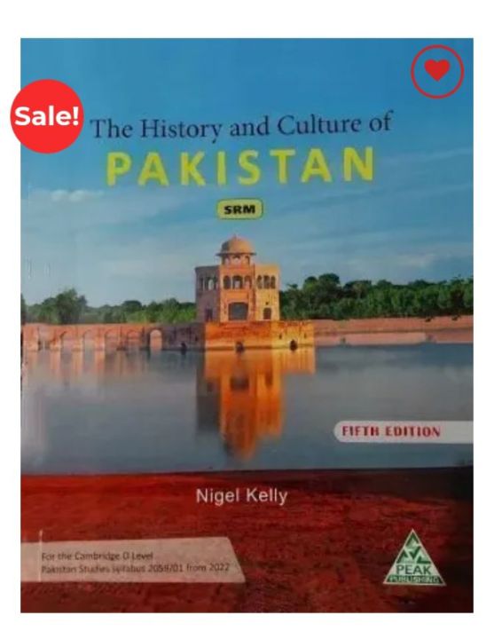 The History and Culture of Pakistan 5th Edition by Nigel Kelly SRM