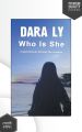Who Is She by Dara Ly (Paperback-Premium). 