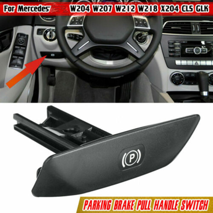 For%20Mercedes%20Parking%20Brake%20Release%20Handle%20Switch%20For%20Mercedes%20C%20E%20W204%20W207%20W212%20AutoSwitch%20Replacement%20-%20Image%203