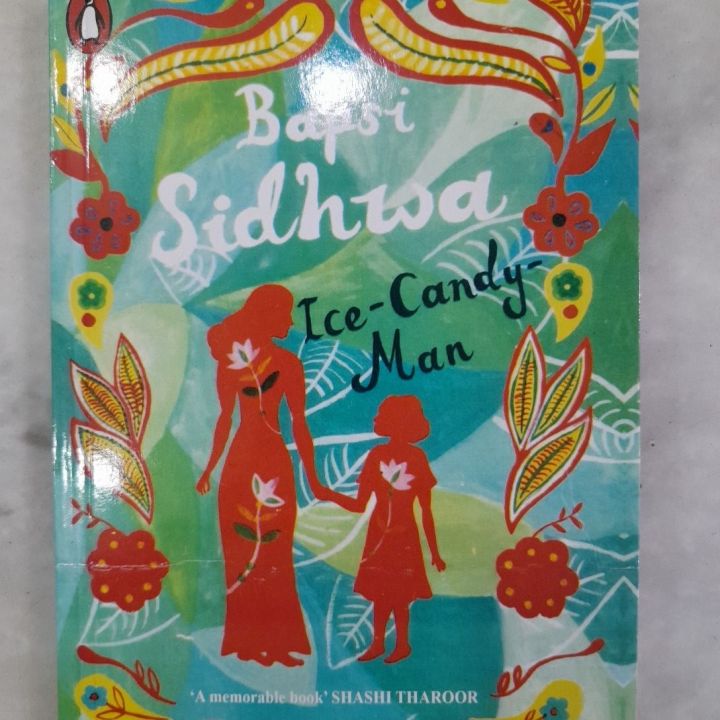ICE- CANDY MAN BY BAPSI SIDHWA