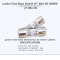 Lumira fuse base and fuse DC 1000V. 