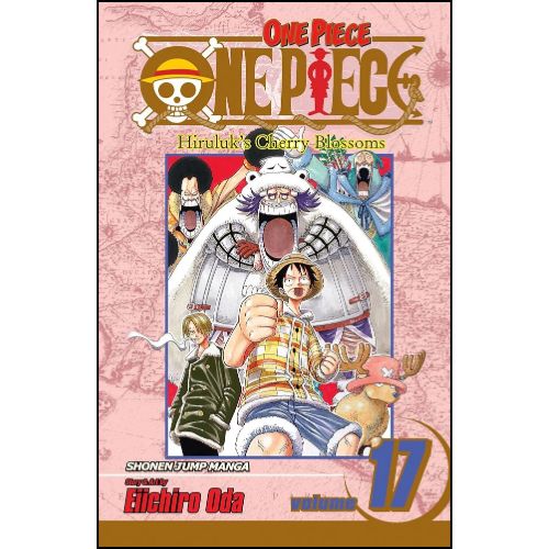 One Piece, Vol. 17: Hiriluk's Cherry Blossoms by Eiichiro Oda (Author), Eiichiro Oda (Illustrator) | Bestseller
