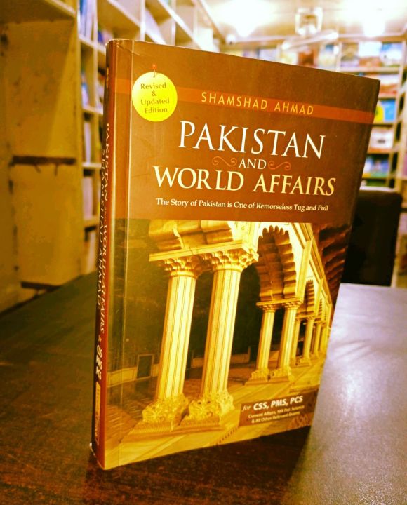 PAKISTAN%20AND%20WORLD%20AFFAIRS%20BY%20SHAMSHAD%20AHMAD%20(REVISED%20&%20UPDATED%20EDITION%20)%20-%20JAHANGIR%20WORLD%20TIMES%20PUBLICATION'S%20-%20SAIM%20ENTERPRISES%20-%20Image%202