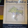 Breaking India; Western Interventions in Dravidian And Dalit Faultlines By Rajiv Malhotra & Aravindan Neelakandan. 