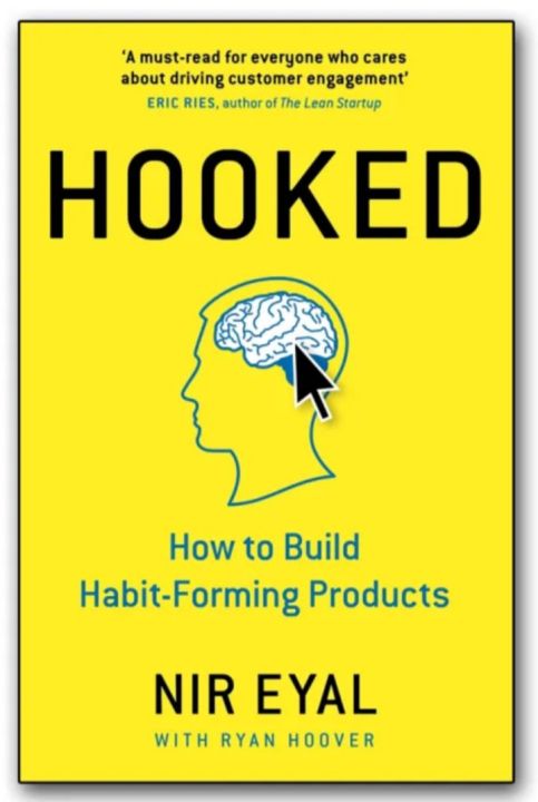 Hooked: How to Build Habit-Forming Products