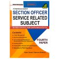 Section Officer Fourth Paper Service Related Subject | Revised 4th Edition 2026 | Rabin Dhakal | Gajendra Bhattarai | English Medium | Goodwill Publication. 