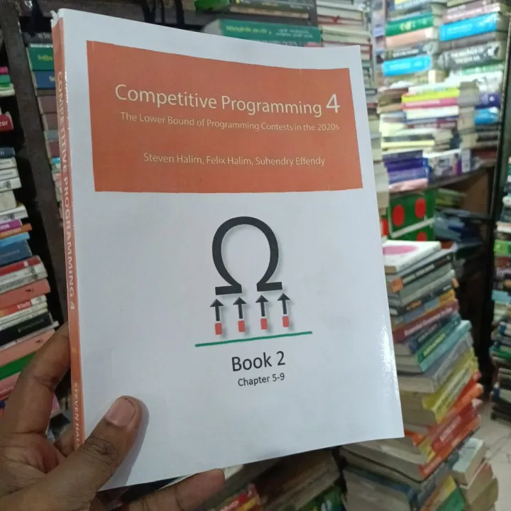 Competitive Programming 4: The Lower Bound of Programming Constest in the 2020s. Chapter 5-9

Book by Felix Halim, Steven Halim, and Suhendry Effendy