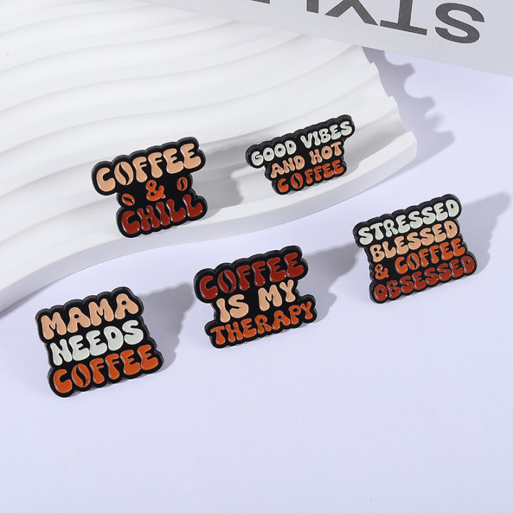 Good%20Vibes%20and%20Hot%20Coffee%20Enamel%20Pins%20Funny%20Quotes%20Coffee%20Is%20My%20Therapy%20Mama%20Needs%20Coffee%20Brooches%20Lapel%20Badge%20Jewelry%20%20-%20Image%204