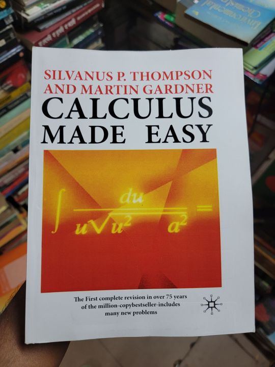 Calculus Made Easy

Book by Silvanus P. Thompson
