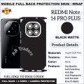 REDMI Note 14 PRO PLUS full Back 360 Protection skin wrap with sides and camera protection premium quality skin wrap for Redmi Note 14 Pro Plus full cover wrap sheet for redmi note 14 pro plus. 