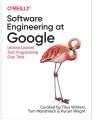 O Reilly Software Engineering at Google Lessons Learned from Programming Over Time Curated by litus Winters, Tom Manshreck & Hyrum Wright. 