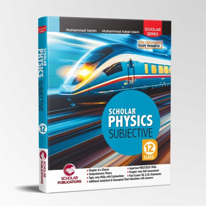 Scholar Physics Subjective for 12 Class Latest 2025 Edition / Scholar Series Physics 12 Class  / Scholar Physics