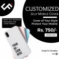 Customized Jelly Mobile Cover. 