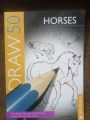 Draw 50 Horses (Draw 50). 