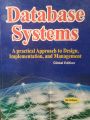 Database Systems: A Practical Approach to Design Implementation and Management 6th Edition by Thomas Connolly. 
