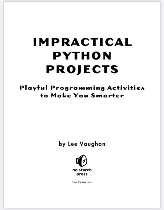IMPRACTICAL%20PYTHON%20PROJECTS%20PLAYFUL%20PROGRAMMING%20ACTIVITIES%20TO%20MAKE%20YOU%20SMARTER%20LEE%20VAUGHAN%20-%20Good%20Paper%20Quality%20-%20Image%202