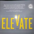 Elevate; Push Beyond Your Limits And Unlock Success By Robert Glazer. 