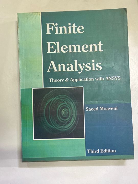 FINITE ELEMENT ANALYSIS 3rd EDITION BY SAEED MOAVENI